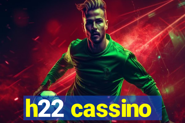 h22 cassino